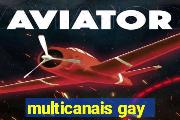 multicanais gay